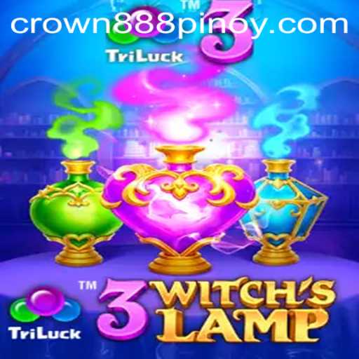 Unveiling the Magic of 3WitchsLamp: The Enchanting Game Capturing the Buzz with CROWN 888 PH